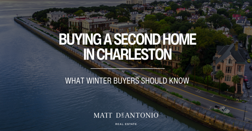 Buying a Second Home in Charleston | Winter Guide for Luxury Buyers